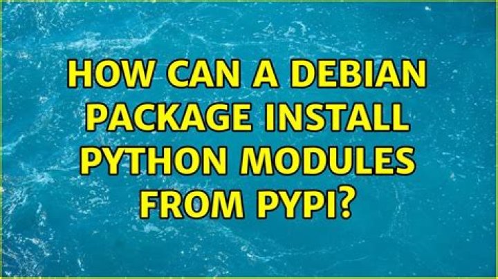 How can a Debian package install Python modules from PyPI
