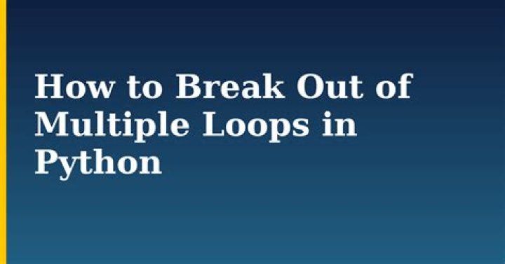 How can I break out of multiple loops?
