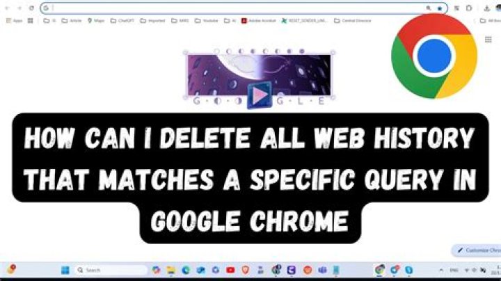 How can I delete all web history that matches a specific query in Google Chrome