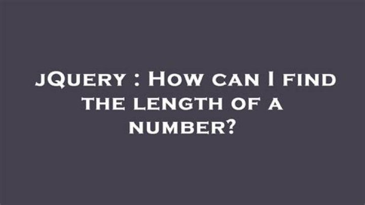 How can I find the length of a number?
