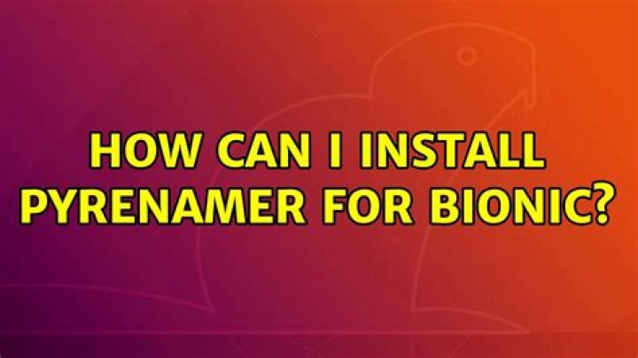 How can I install pyrenamer for bionic?