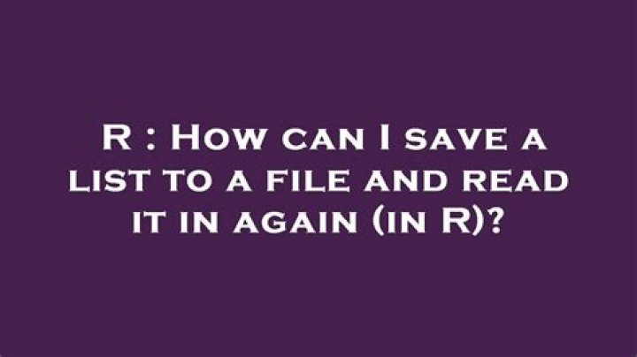 How can I save a list to a file and read it in again (in R)?