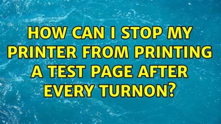 How can I stop my printer from printing a test page after every turnon?
