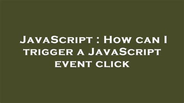 How can I trigger a JavaScript event click
