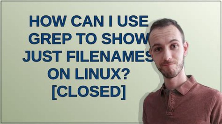 How can I use grep to show just filenames on Linux? [closed]