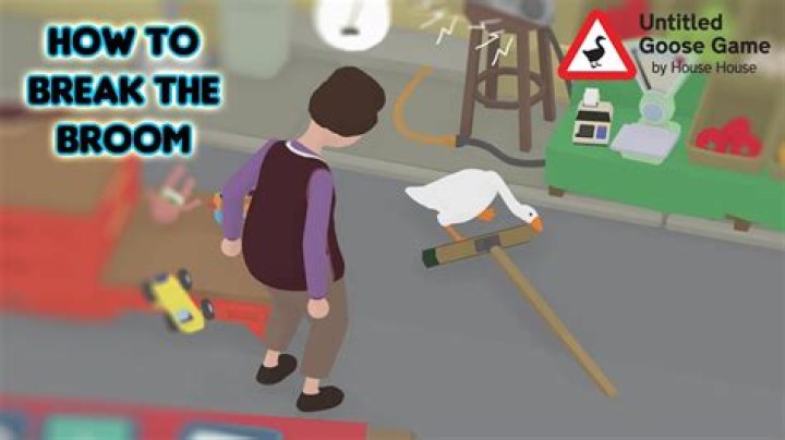 How do I break the broom in Untitled Goose Game?