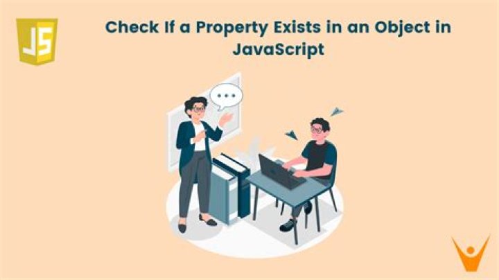How do I check if an object has a specific property in JavaScript?