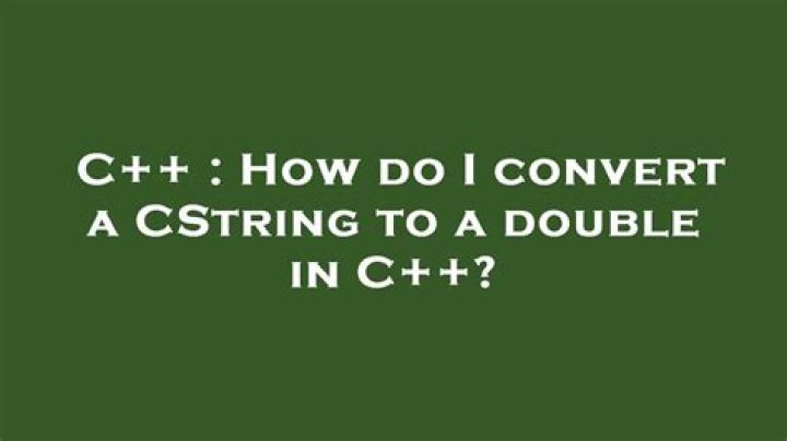 How do I convert a CString to a double in C++?