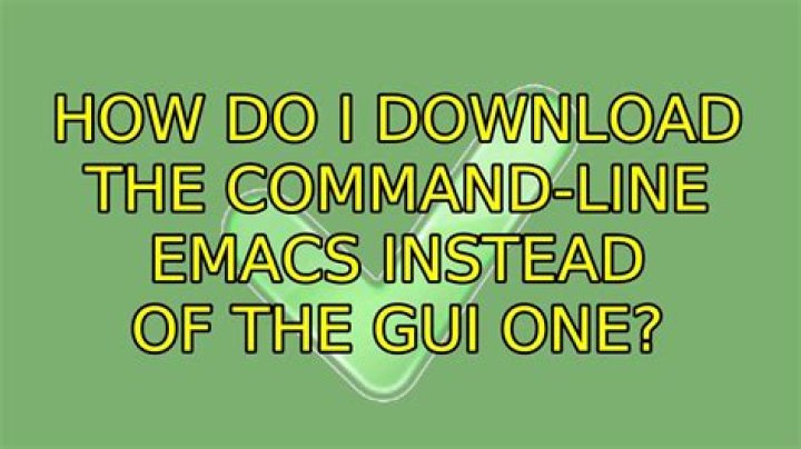 How do I download the command-line emacs instead of the GUI one?