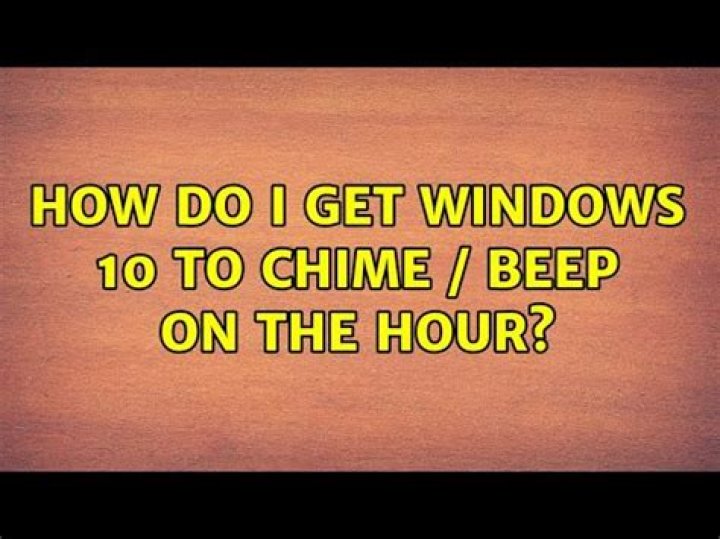 How do I get Windows 10 to chime / beep on the hour?