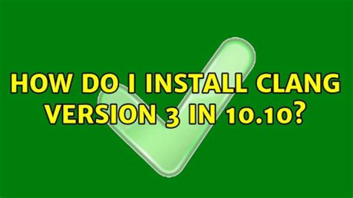 How do I install Clang Version 3 in 10.10?