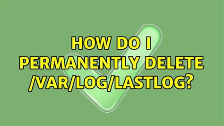 How do I permanently delete /var/log/lastlog?