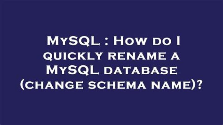 How do I quickly rename a MySQL database (change schema name)?