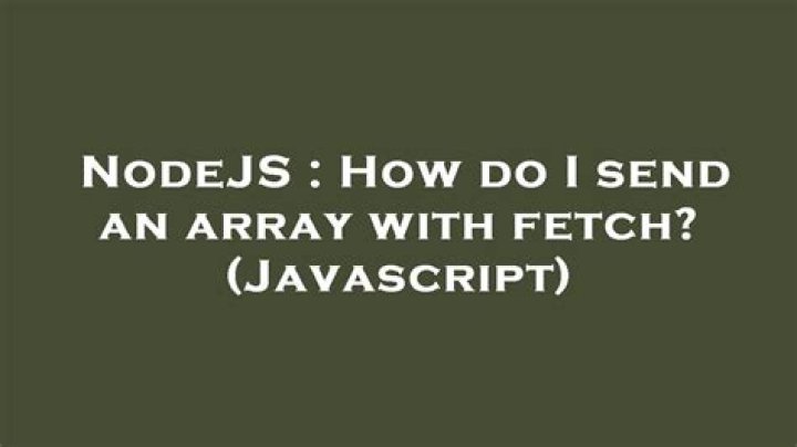 How do I send an array with fetch? (Javascript)