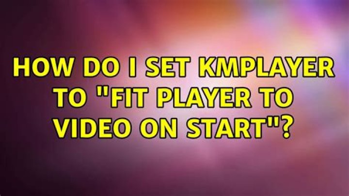 How do I set KMPlayer to 