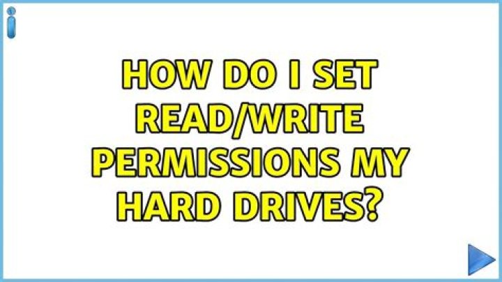 How do I set read/write permissions my hard drives?