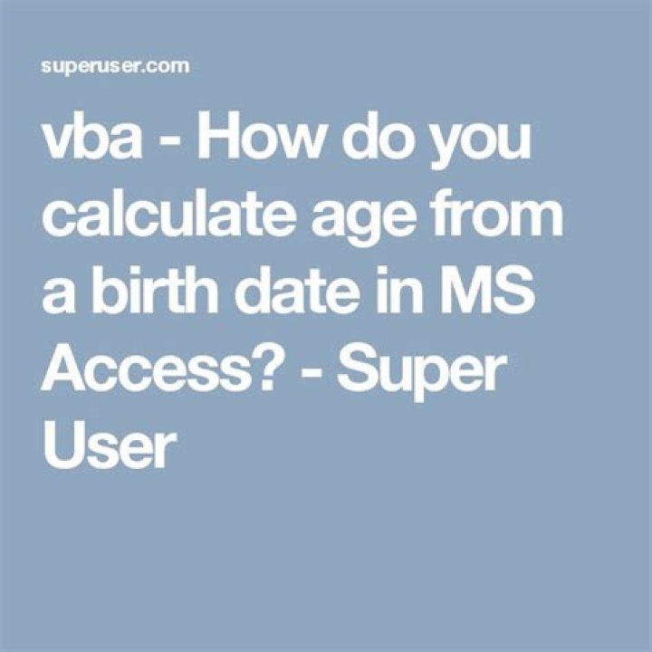 How do you calculate age from a birth date in MS Access?