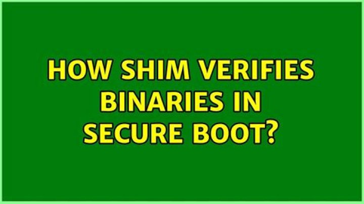 How Shim verifies binaries in secure boot?