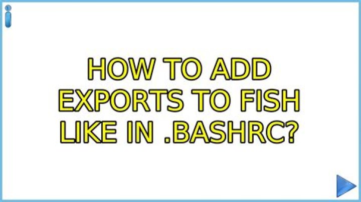 How to add exports to fish like in .bashrc?