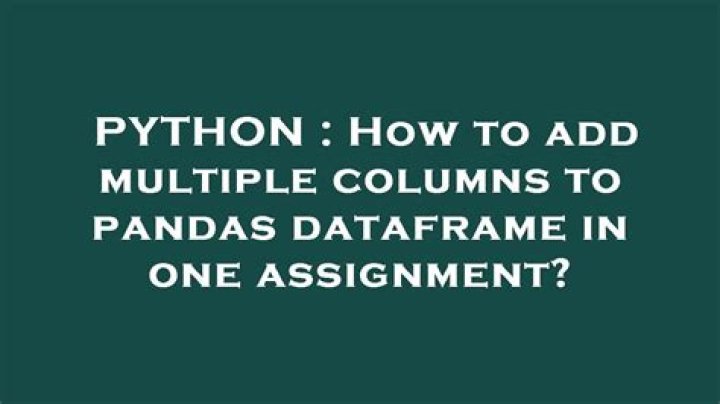 How to add multiple columns to pandas dataframe in one assignment