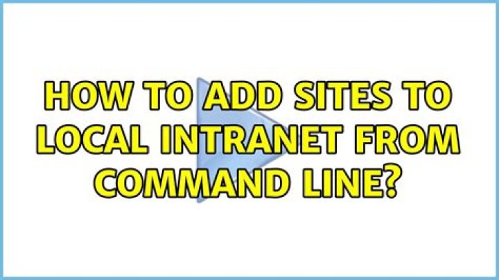 How to add sites to local intranet from command line?