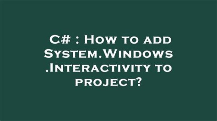 How to add System.Windows.Interactivity to project?