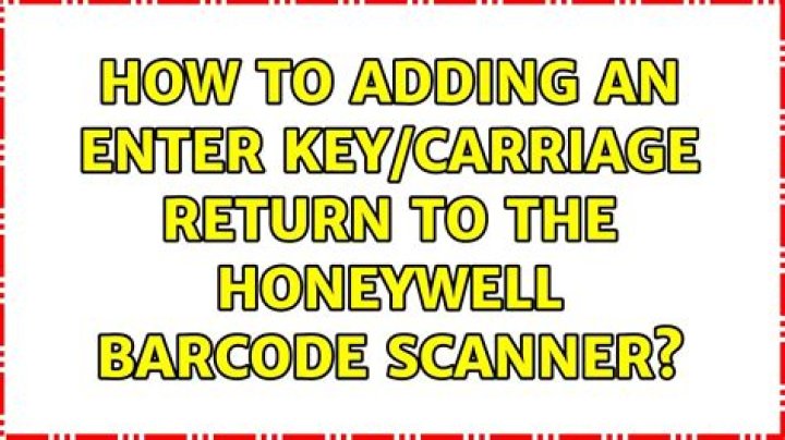 How to adding an Enter Key/Carriage Return to the Honeywell Barcode Scanner