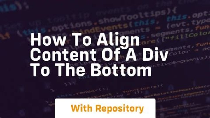 How to align content of a div to the bottom