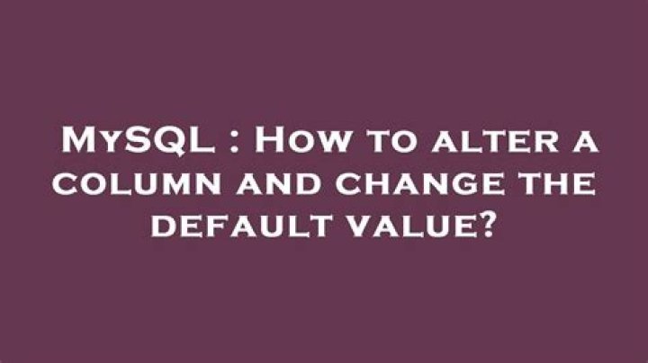 How to alter a column and change the default value?