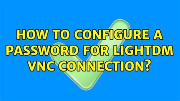 How to configure a password for LightDM VNC connection