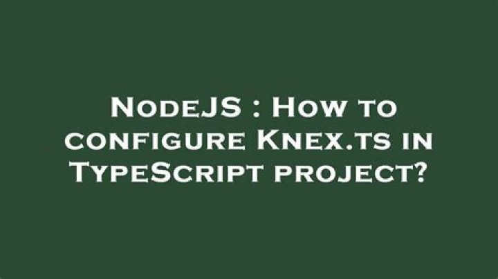 How to configure Knex.ts in TypeScript project?