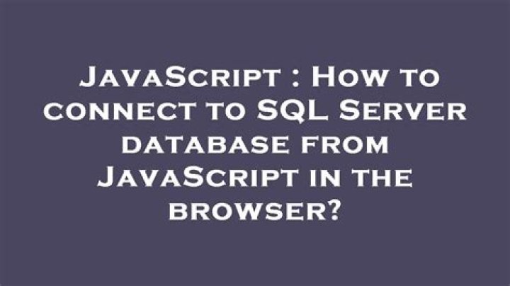 How to connect to SQL Server database from JavaScript in the browser?