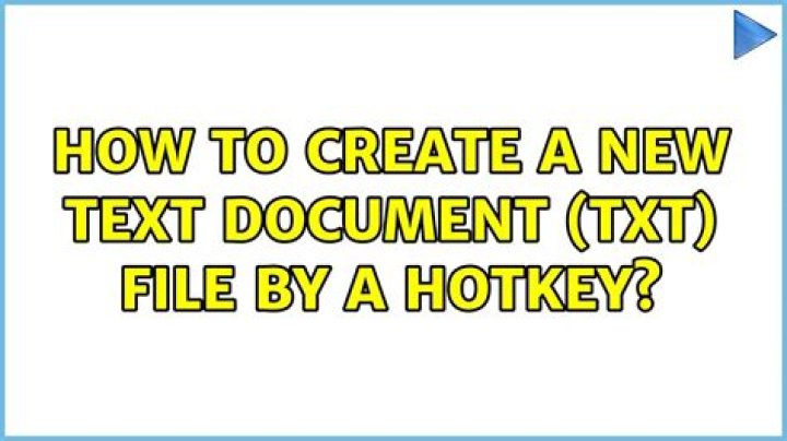 How to create a new text document (TXT) file by a Hotkey?