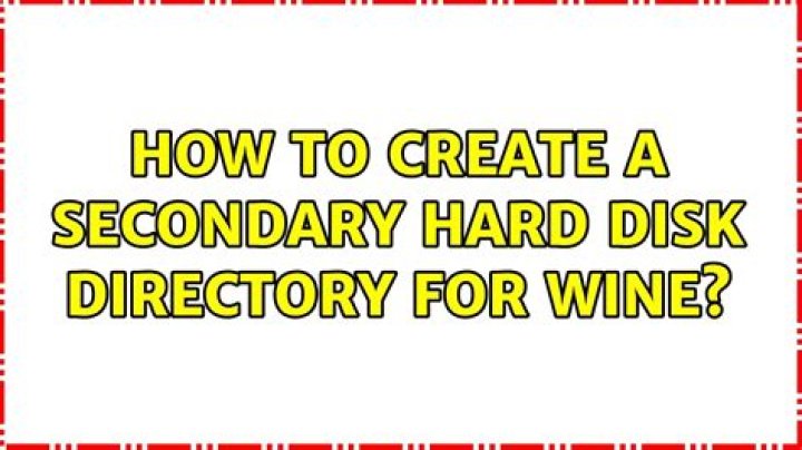 How to create a secondary hard disk directory for WINE