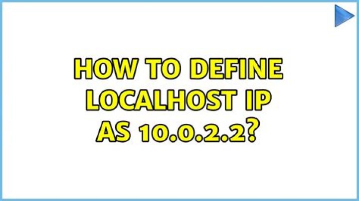 How to define localhost IP as 10.0.2.2?