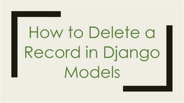 How to delete a record in Django models?