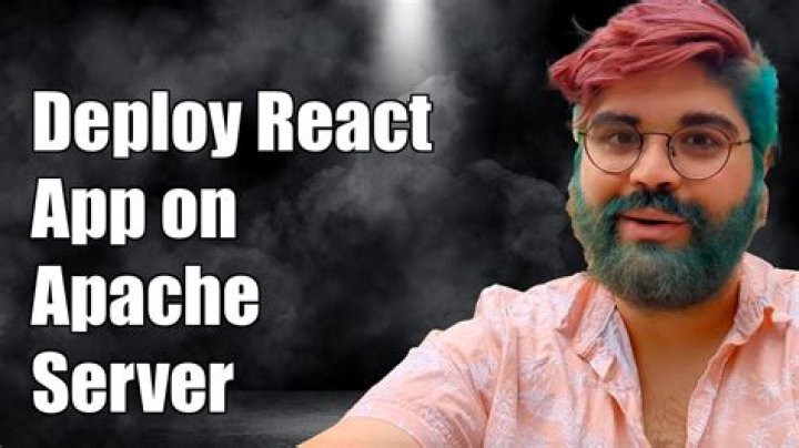 How to deploy a React App on Apache web server