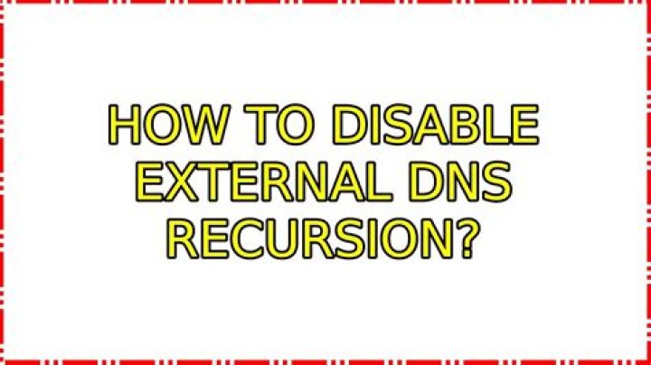 How to Disable External DNS recursion?