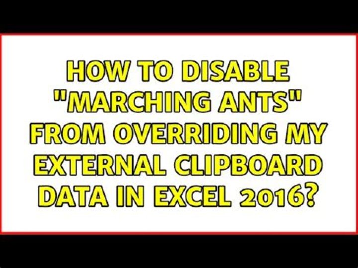 How to disable “marching ants” from overriding my external clipboard data in Excel 2016?