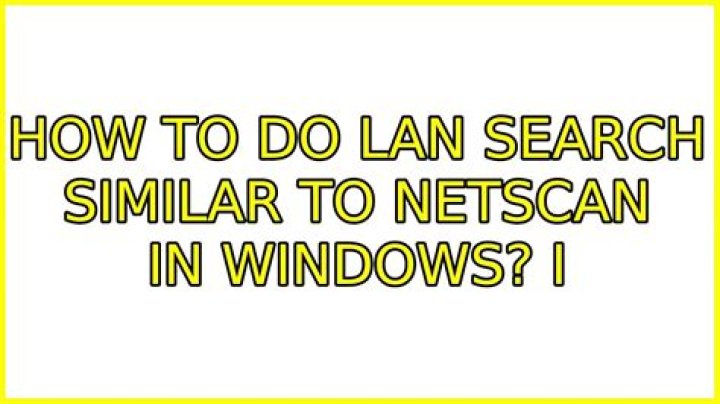 How to do LAN search similar to Netscan in Windows?