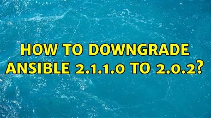 How to downgrade Ansible 2.1.1.0 to 2.0.2?