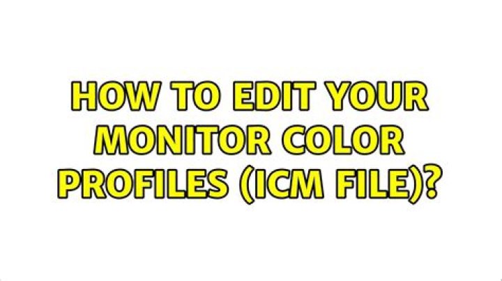 how to edit your Monitor Color Profiles (icm file)?