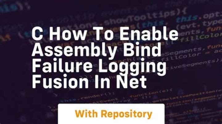 How to enable assembly bind failure logging (Fusion) in .NET