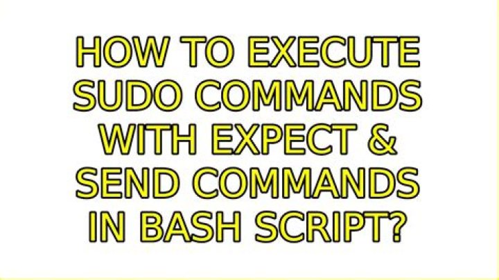 How to execute sudo commands with Expect & send commands in bash script?