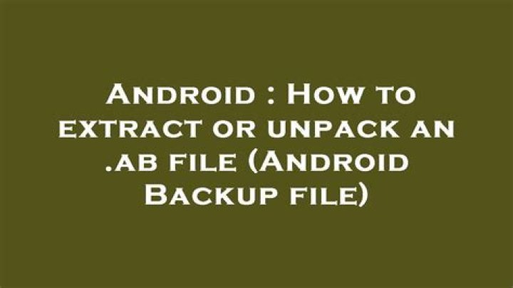 How to extract or unpack an .ab file (Android Backup file) [closed]