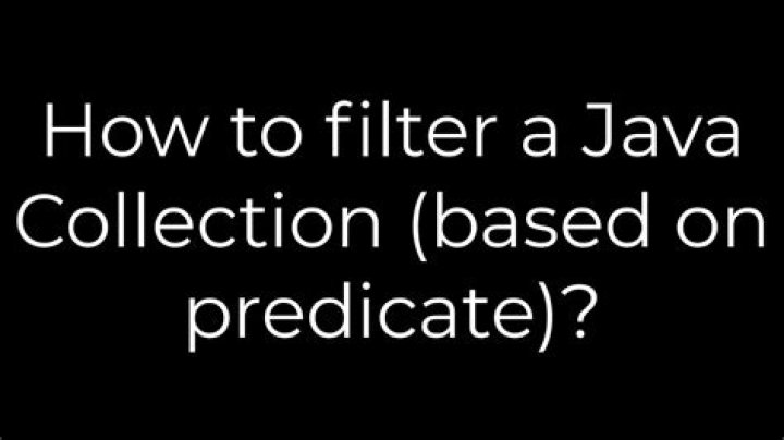 How to filter a Java Collection (based on predicate)?