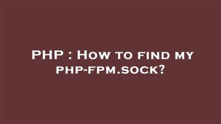 How to find my php-fpm.sock?