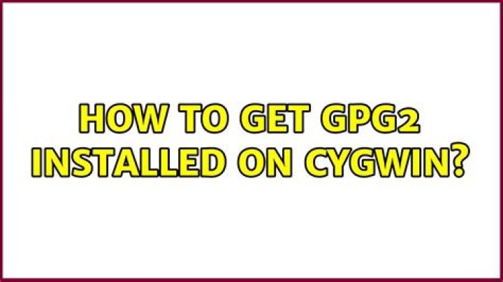 How to get gpg2 installed on cygwin?