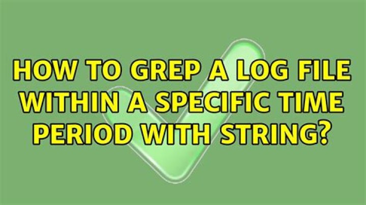 How to grep a log file within a specific time period with string