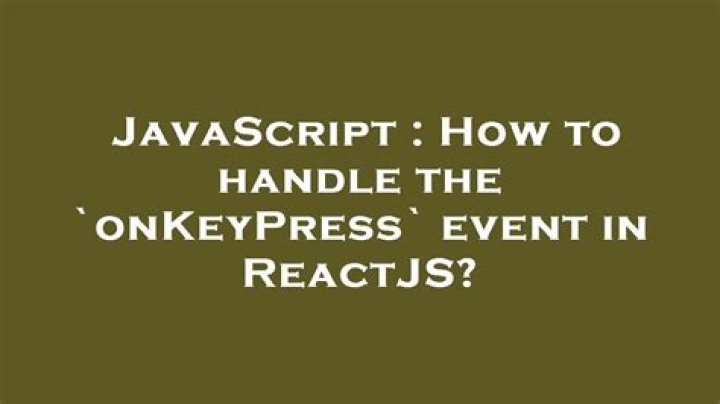 How to handle the `onKeyPress` event in ReactJS?